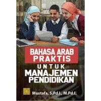 Bahasa Arab praktis untuk manajemen pendidikan