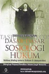 Dasar - dasar sosiologi hukum