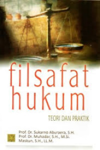 Filsafat hukum : teori dan praktik