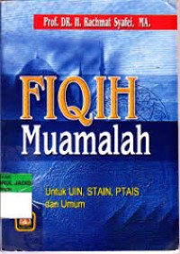 Fiqih muamalah : untuk IAIN, STAIN, PTAIS, dan umum