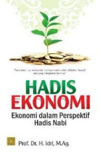 Hadis ekonomi:Ekonomi dalam perspektif hadis nabi