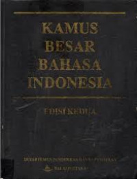 Kamus besar bahasa Indonesia