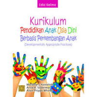 Kurikulum pendidikan anak usia dini berbasis perkembangan anak :