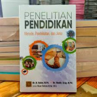 Penelitian pendidikan: metode, pendeketan, dan jenis