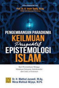 Pengembangan paradigma keilmuan perspektif epistimologi islam