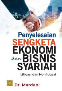 Penyelesaian sengketa ekonomi dan bisnis syariah