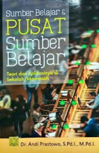 Sumber belajar dan pusat sumber belajar